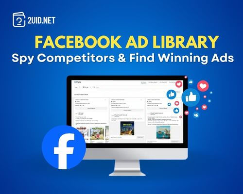 Facebook Ad Library: How to Spy Competitors & Winning Ads