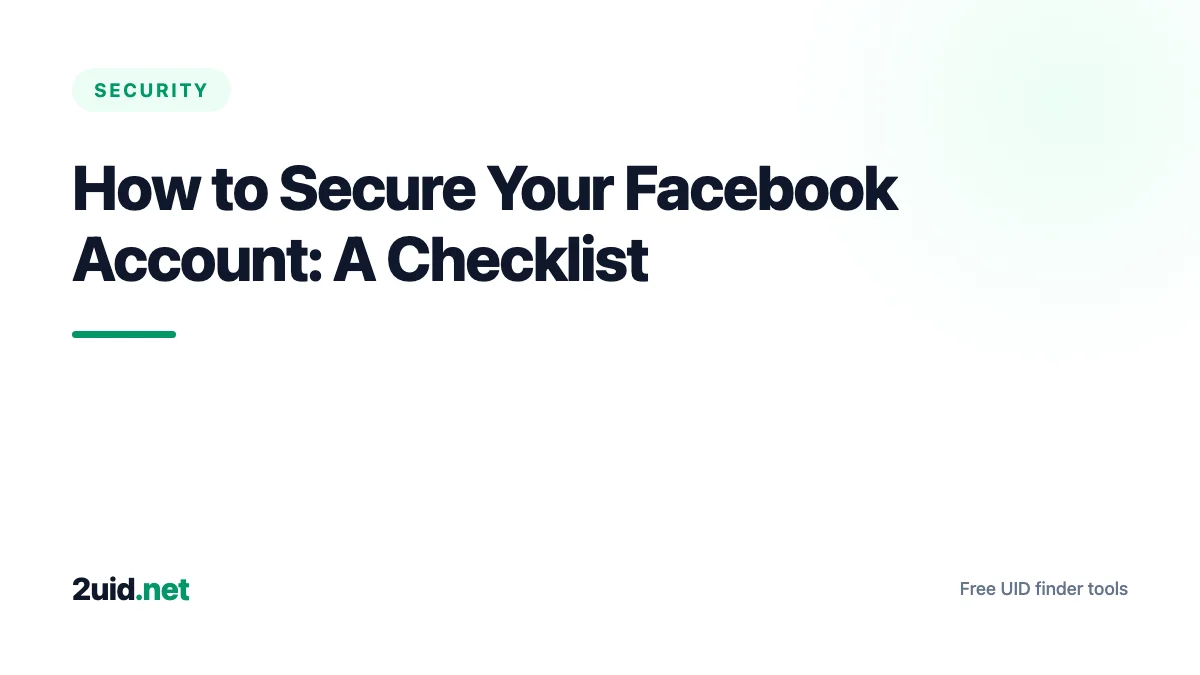 How to Secure Your Facebook Account: A Checklist