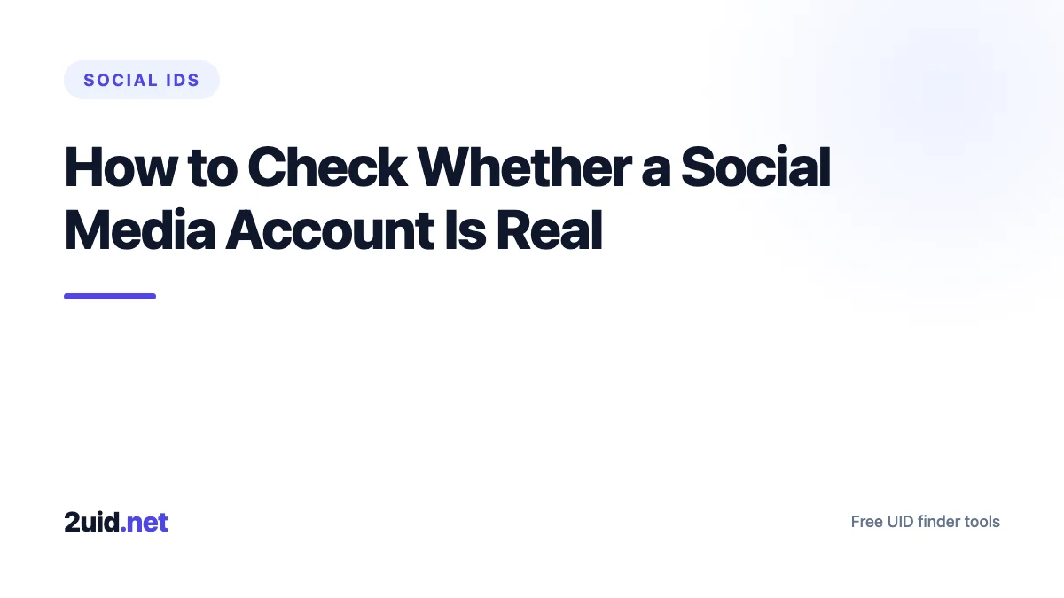 How to Check Whether a Social Media Account Is Real